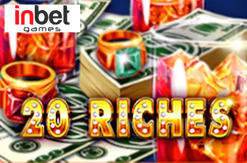 20 Riches
